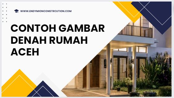 Contoh Gambar Denah Rumah Aceh - endymion construction
