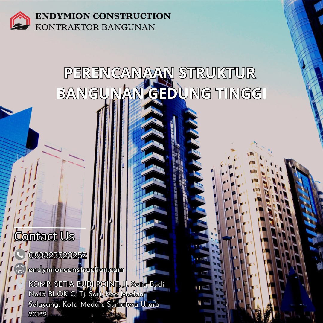 Perencanaan Struktur Bangunan Gedung Tinggi
