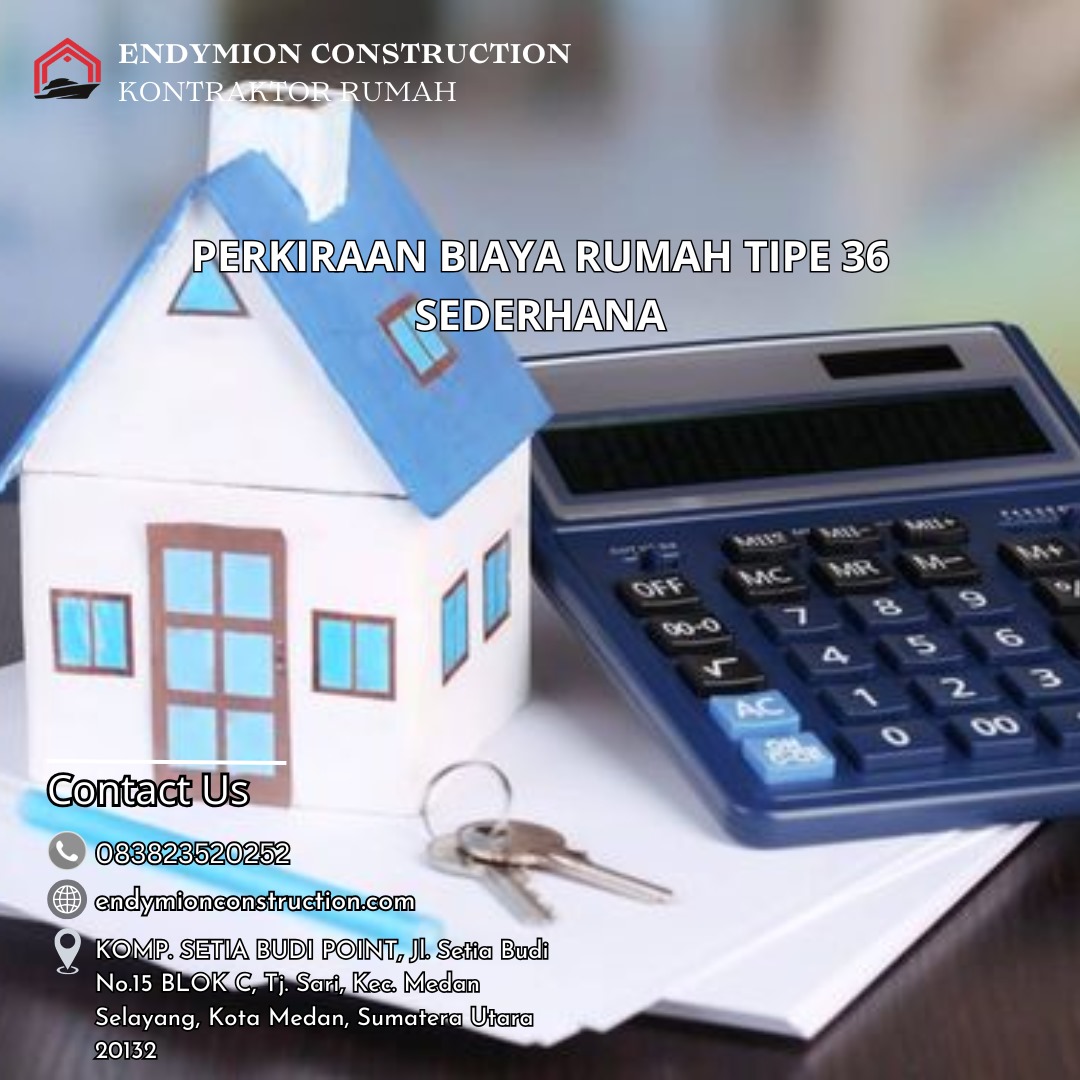 Perkiraan Biaya Rumah Tipe 36 Sederhana