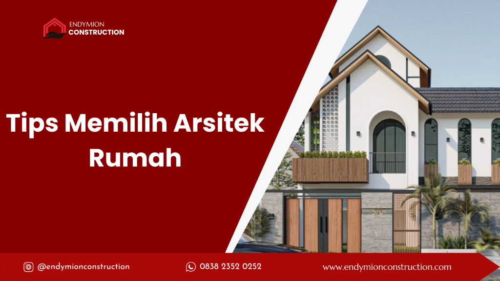 Tips Memilih Arsitek Rumah