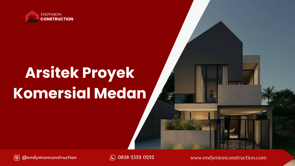 Arsitek Proyek Komersial Medan