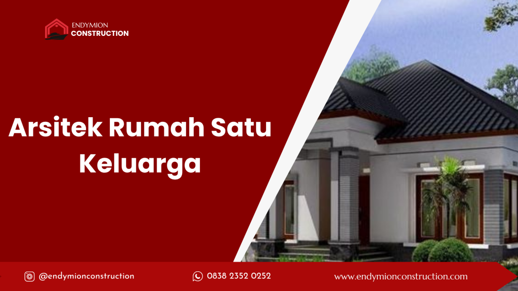 Arsitek Rumah Satu Keluarga