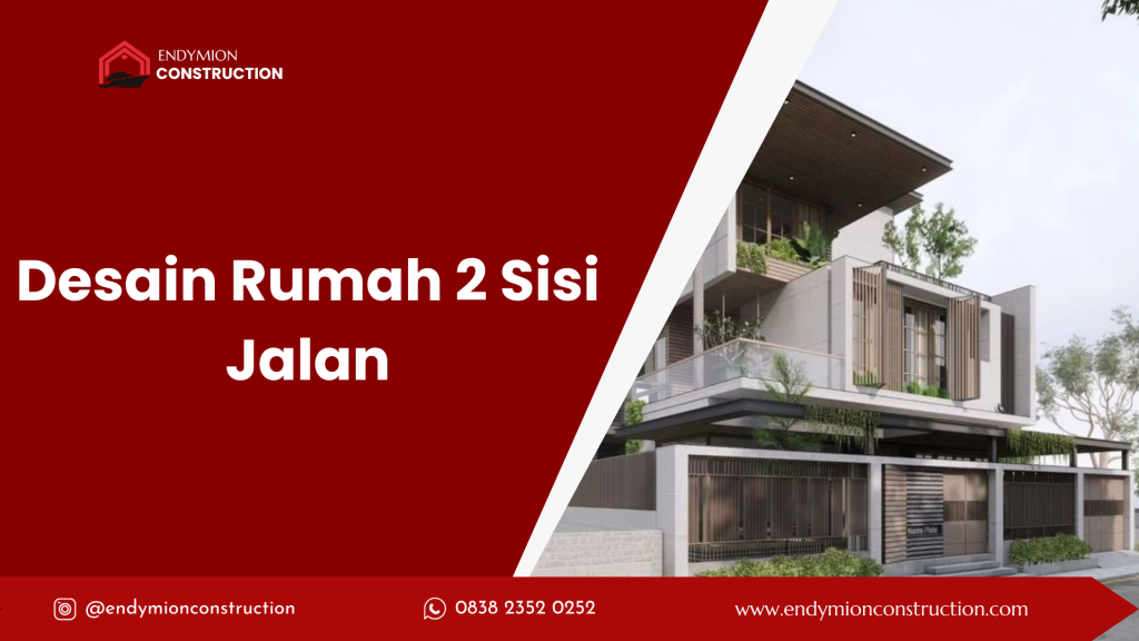 Desain Rumah 2 Sisi Jalan