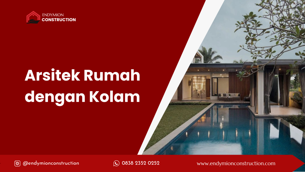 Arsitek Rumah dengan Kolam