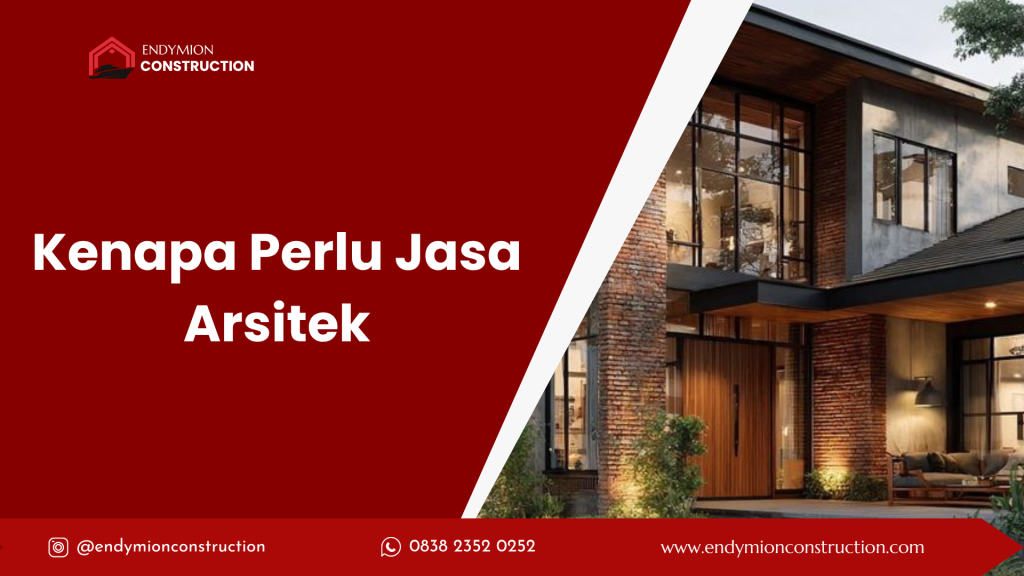 Kenapa Perlu Jasa Arsitek