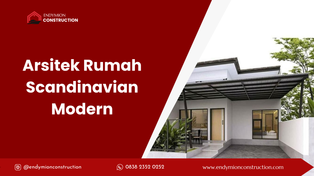 Arsitek Rumah Scandinavian Modern