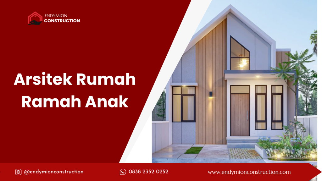 Arsitek Rumah Ramah Anak