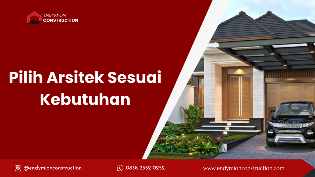 Pilih Arsitek Sesuai Kebutuhan