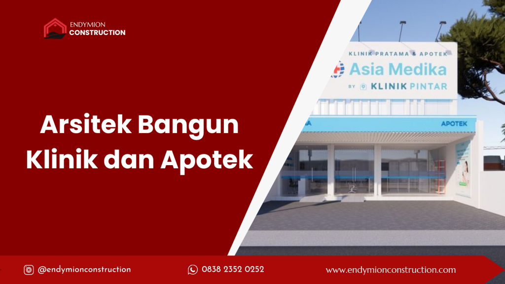 Arsitek Bangun Klinik dan Apotek