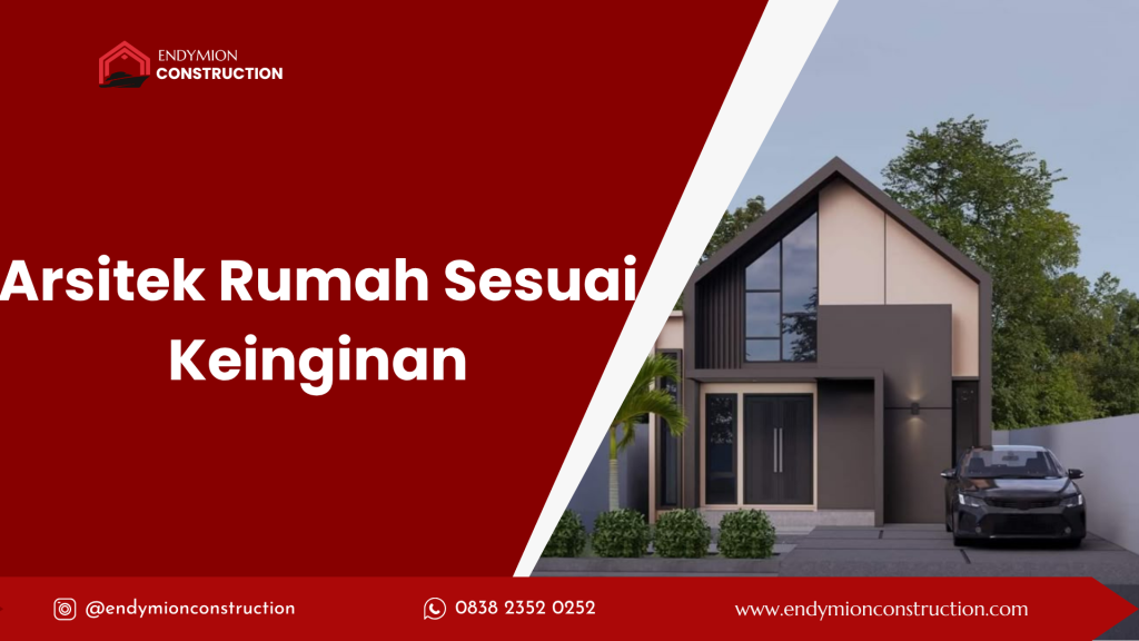 Arsitek Rumah Sesuai Keinginan
