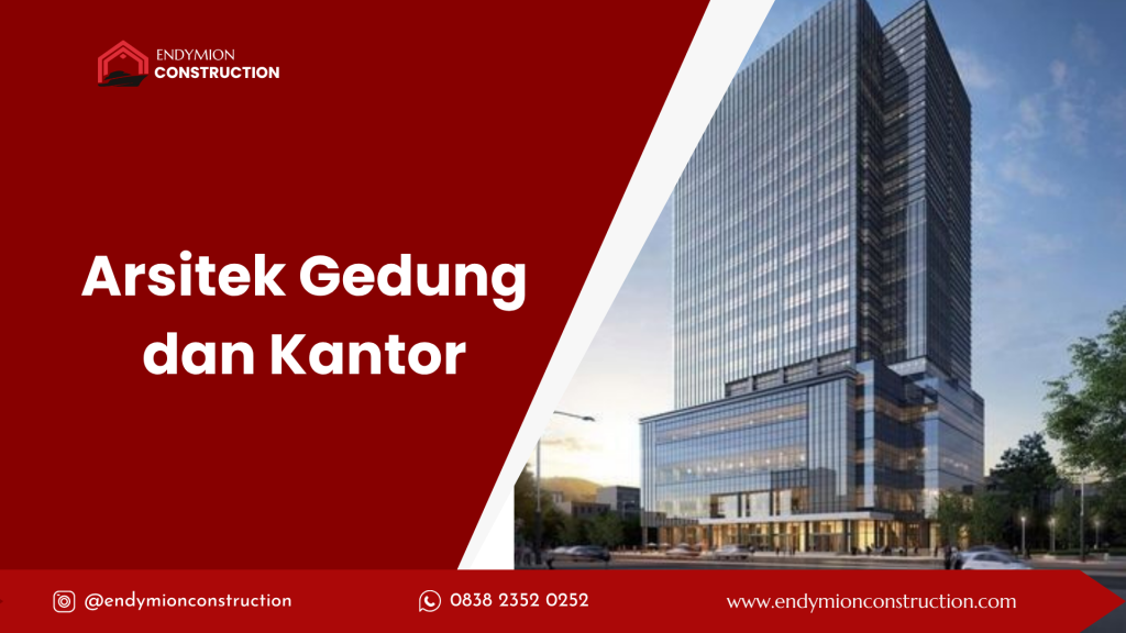 Arsitek Gedung dan Kantor