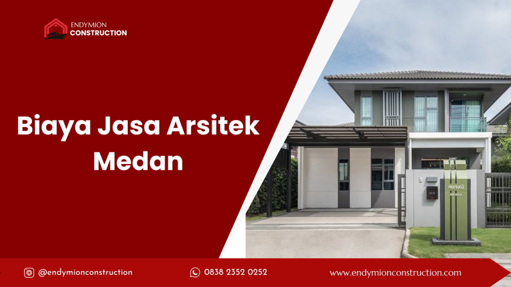 Biaya Jasa Arsitek Medan