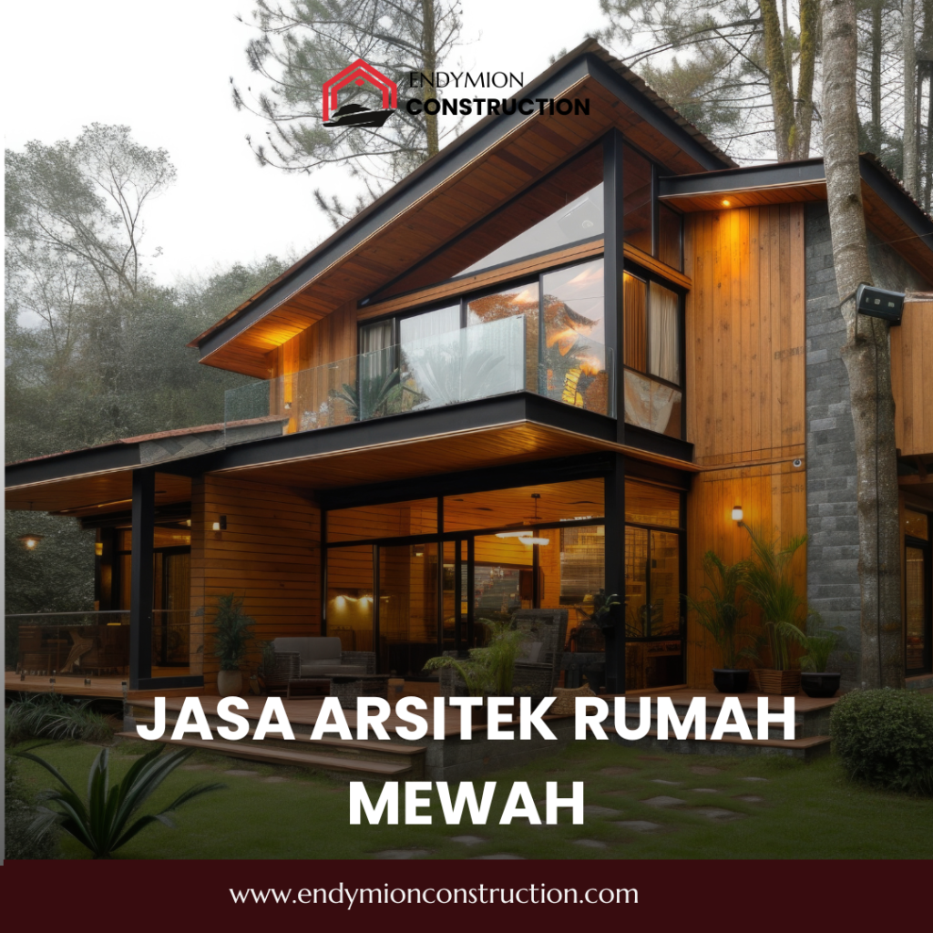 Jasa Arsitek Rumah Mewah