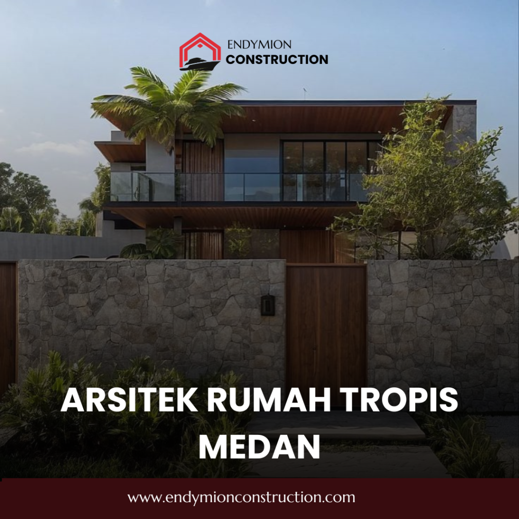 Arsitek Rumah Tropis Medan