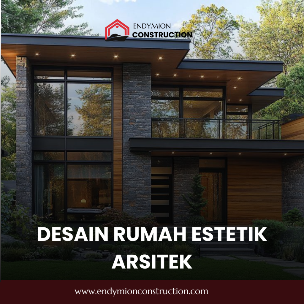Desain Rumah Estetik Arsitek
