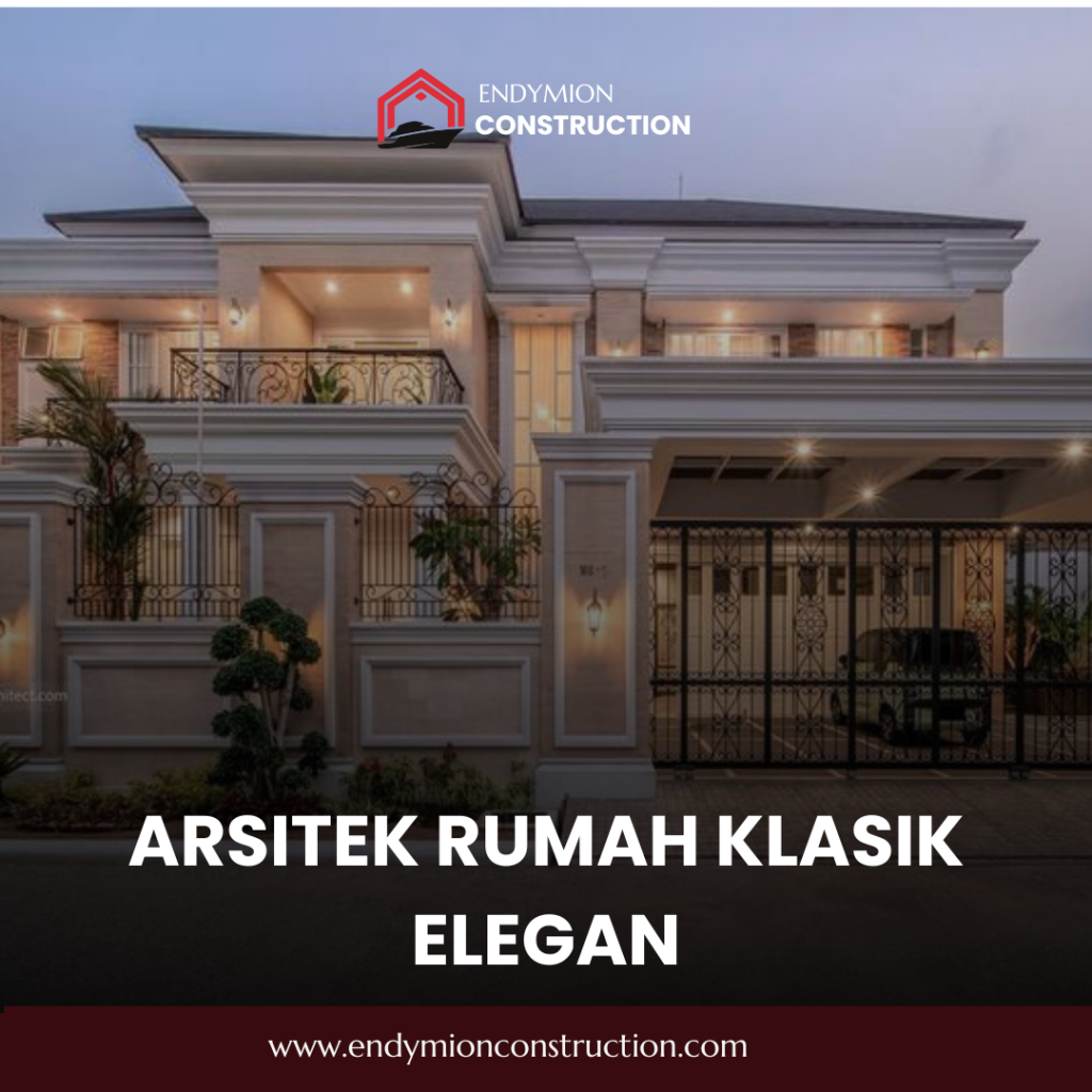 Arsitek Rumah Klasik Elegan
