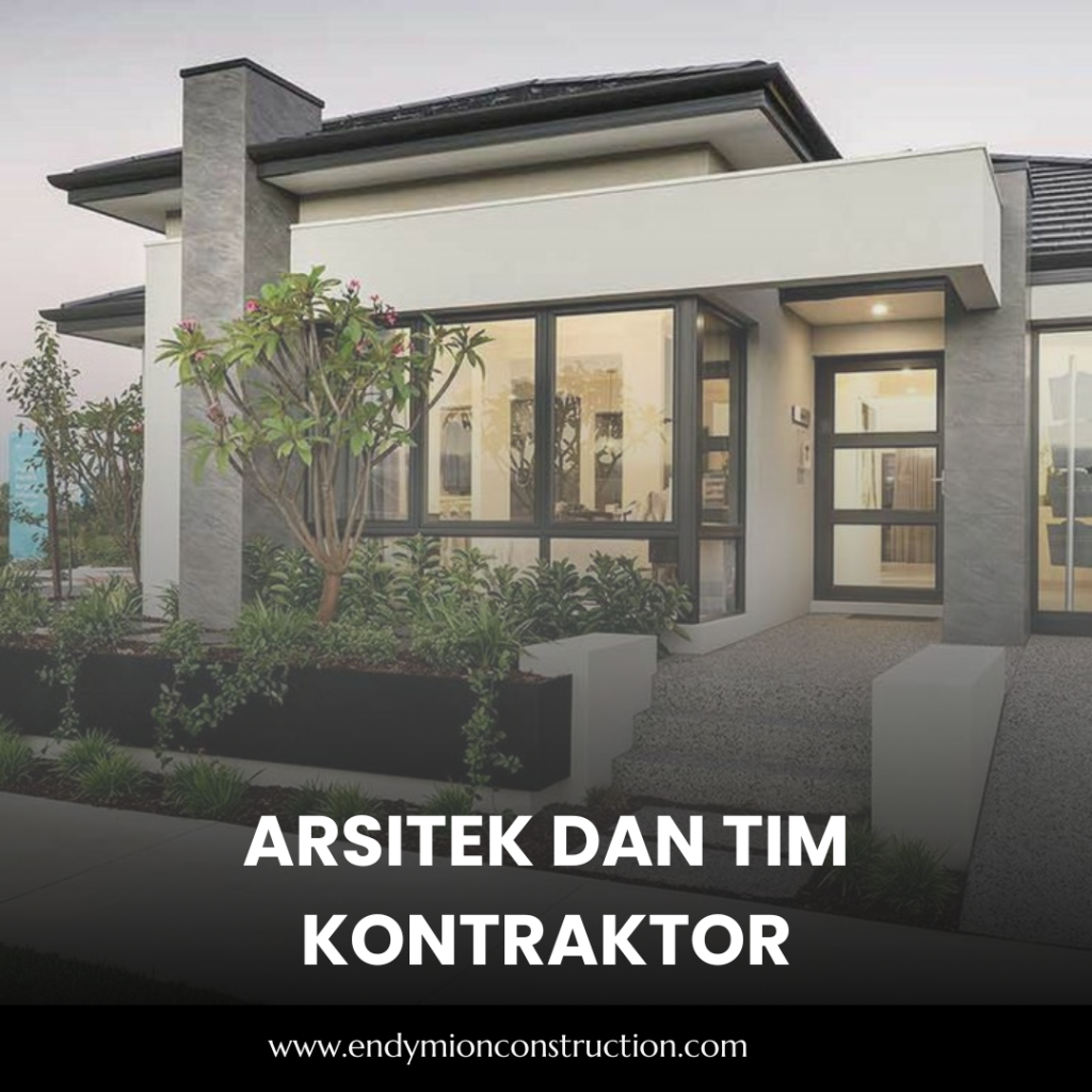 Arsitek dan Tim Kontraktor