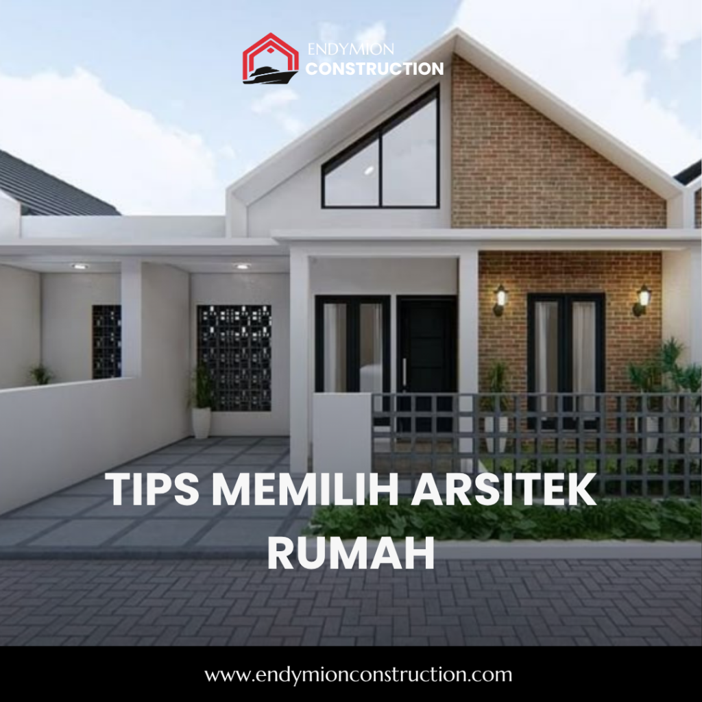Tips Memilih Arsitek Rumah
