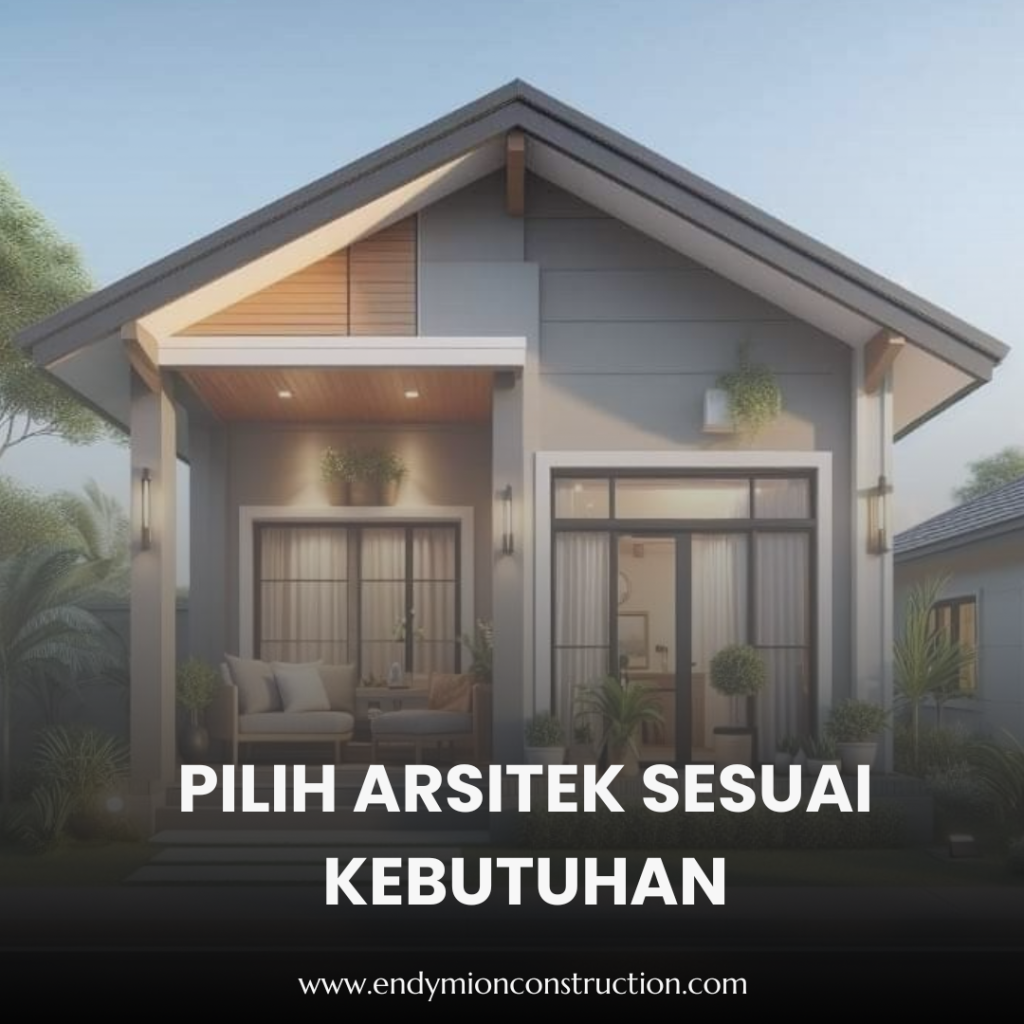 Pilih Arsitek Sesuai Kebutuhan