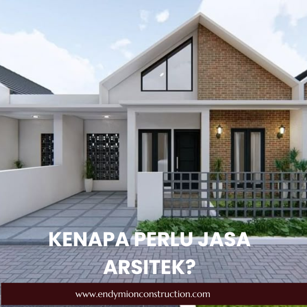 Kenapa Perlu Jasa Arsitek?