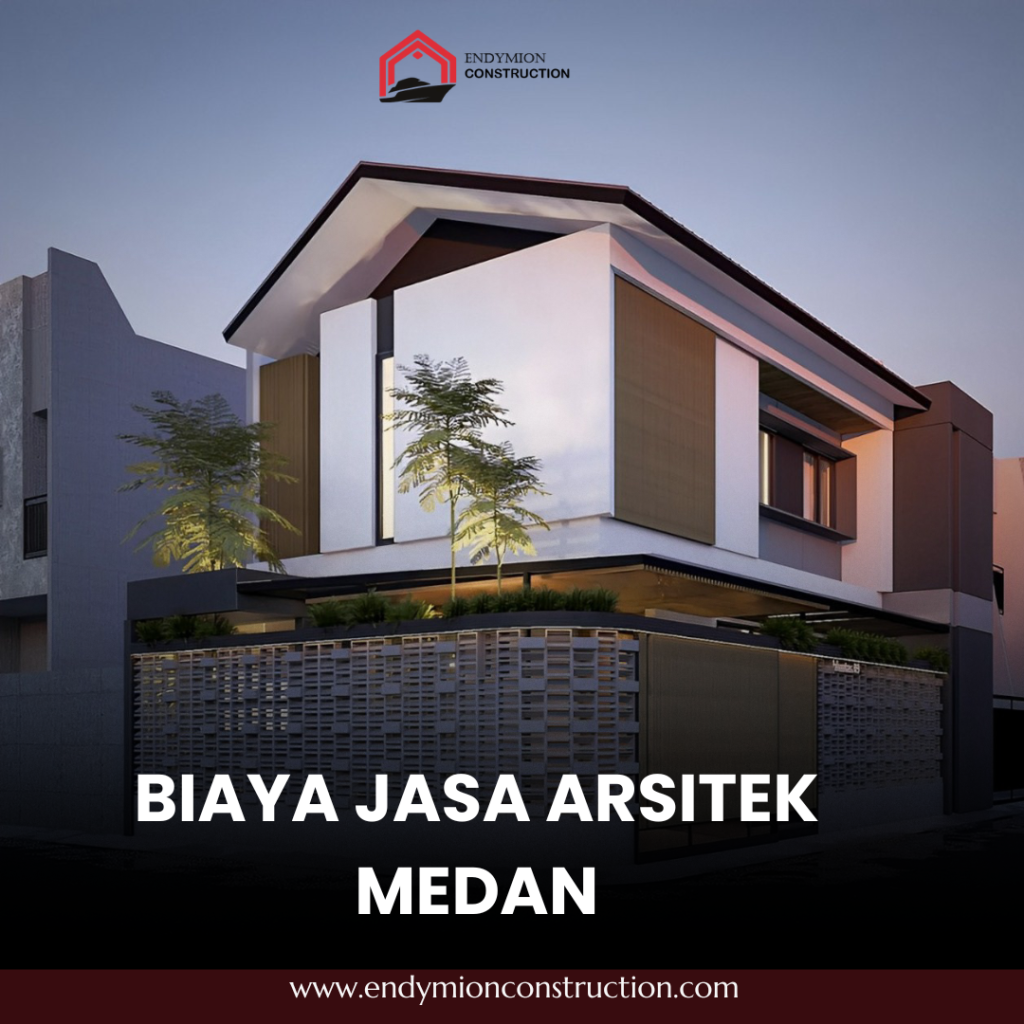 Biaya Jasa Arsitek Medan