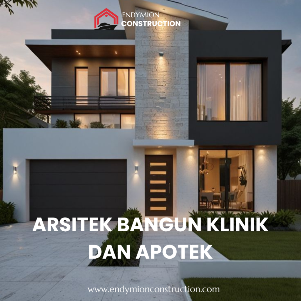 Arsitek bangun klinik dan apotek