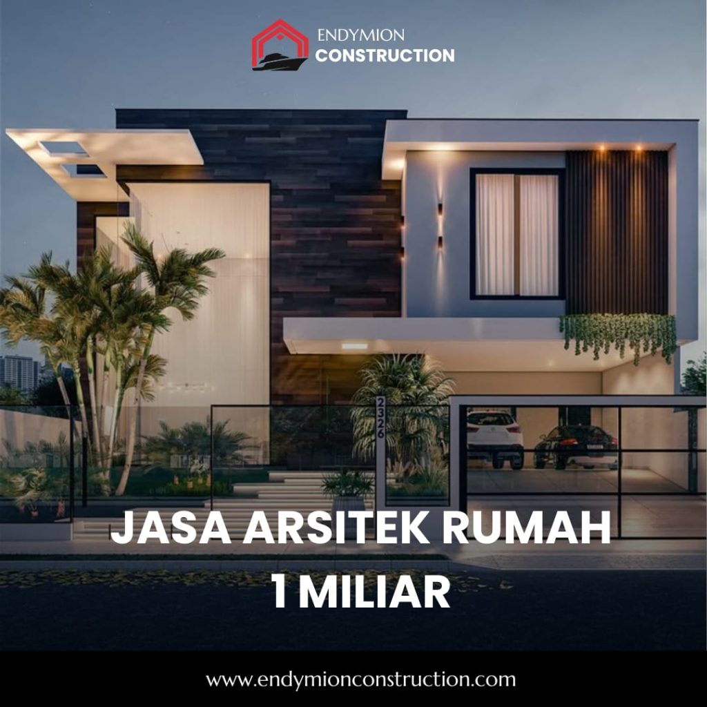 Jasa Arsitek Rumah 1 Miliar