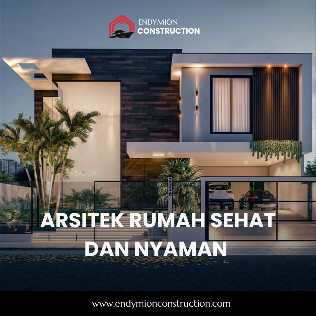 Arsitek Rumah Sehat dan Nyaman
