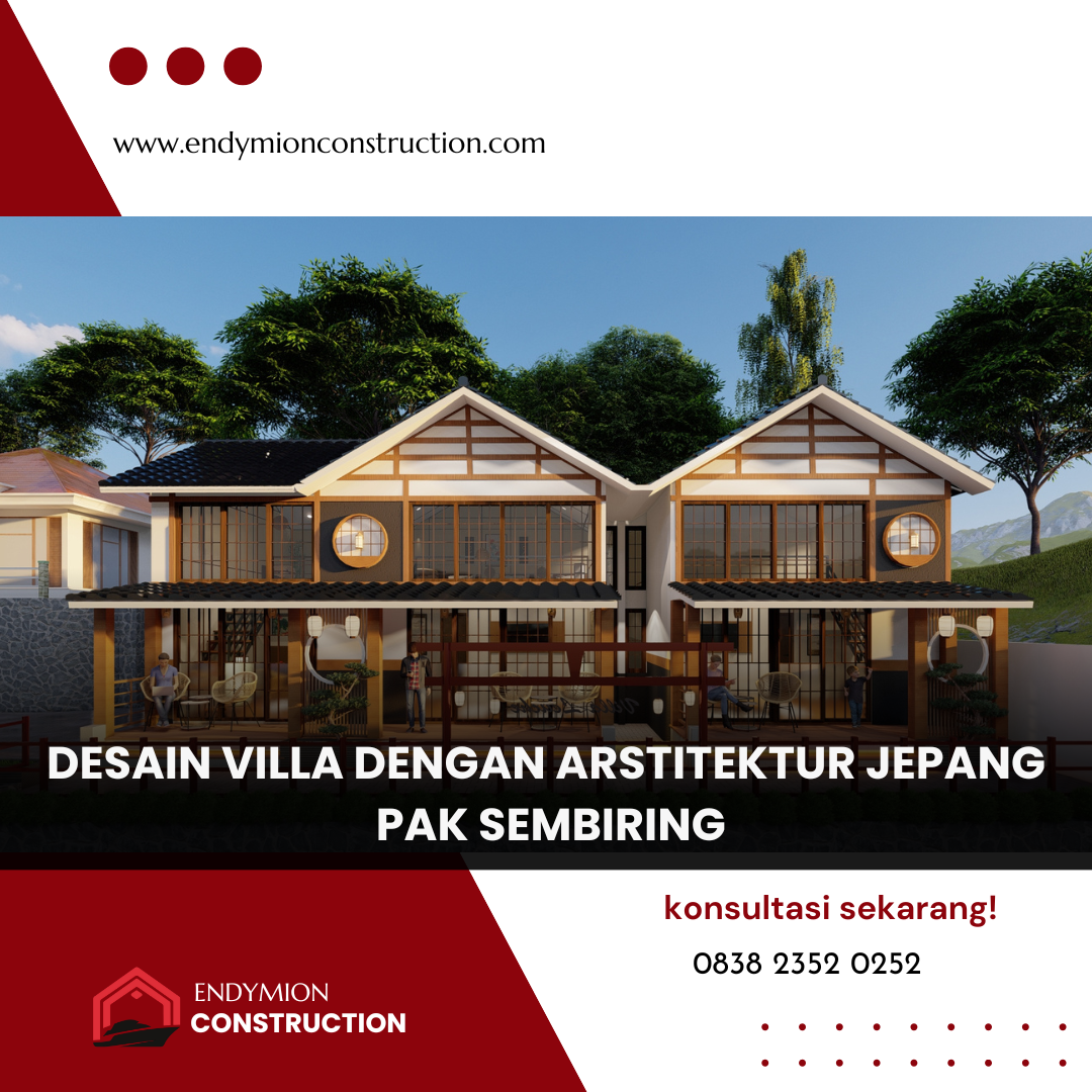Desain Villa dengan Arstitektur Jepang – Pak Sembiring