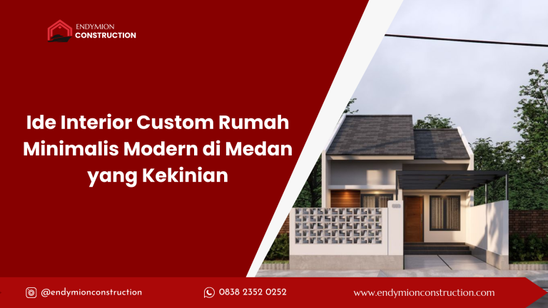 Ide Interior Custom Rumah Minimalis Modern di Medan yang Kekinian