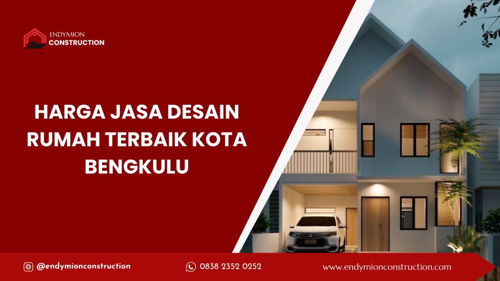 harga desain rumah bengkulu