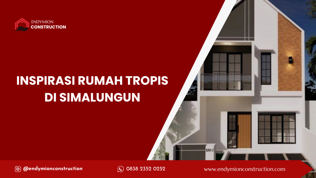 inspirasi rumah tropis di simalungun