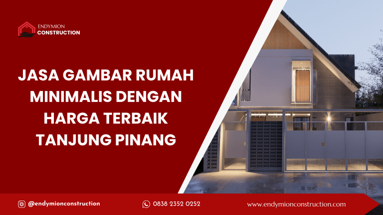 jasa gambar rumah minimalis dengan harga terbaik tanjung pinang