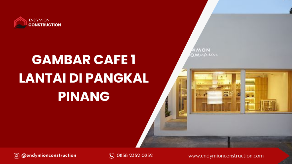 Desain cafe satu lantai di Pangkal Pinang