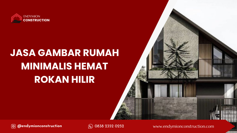 jasa gambar rumah minimalis hemat rokan hilir