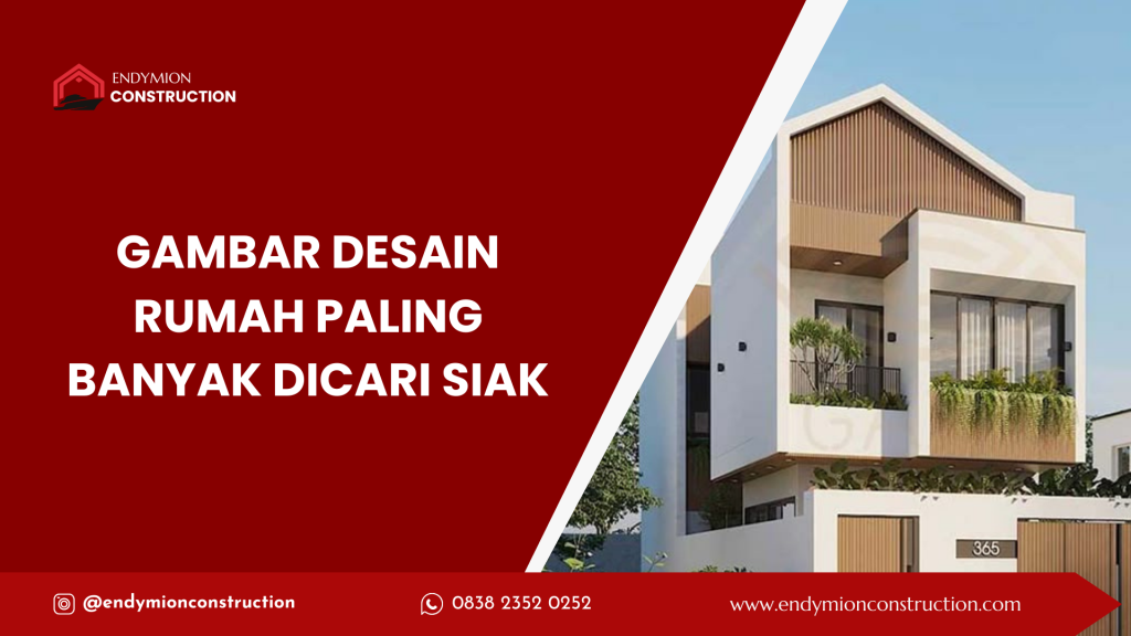 gambar desain rumah paling dicari siak