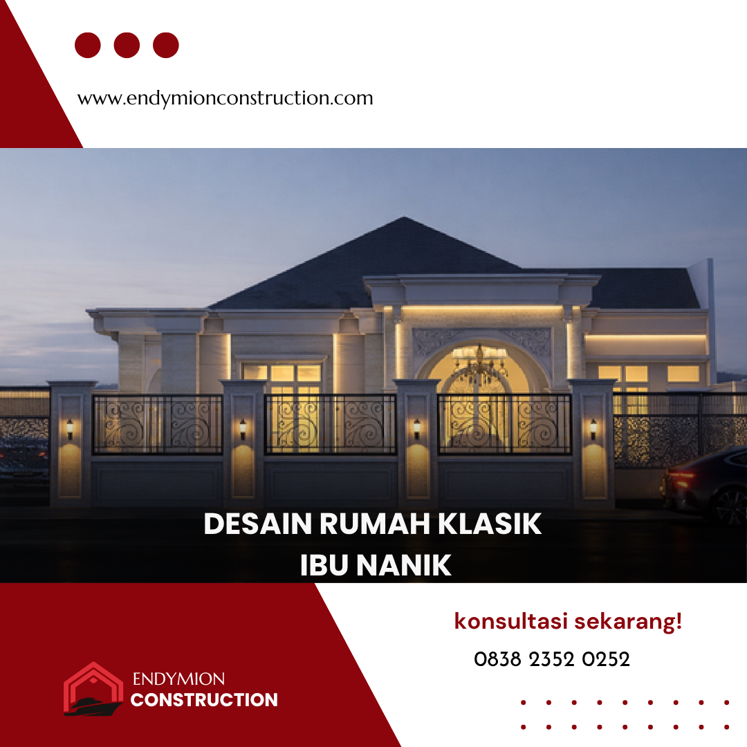 Desain Rumah Klasik- Ibu Nanik