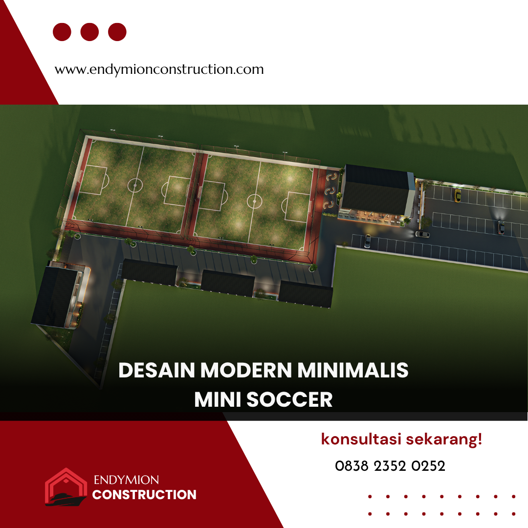 Desain Modern Minimalis – Mini Soccer Marelan
