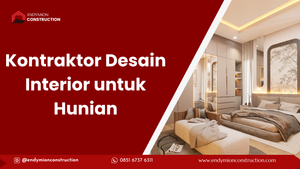 Kontraktor Desain Interior untuk Hunian