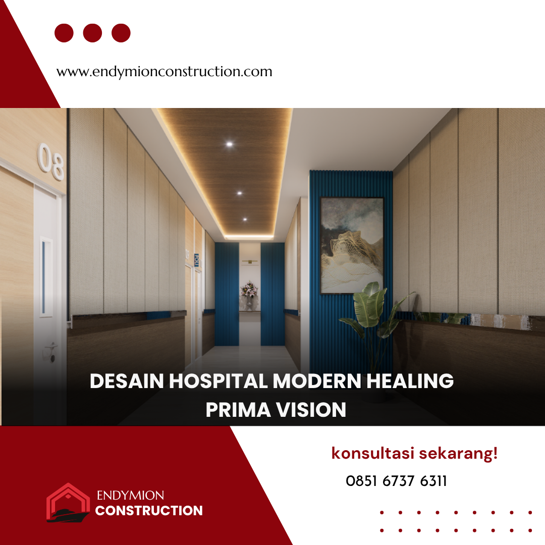 Desain Hospital Modern Healing – Prima Vision