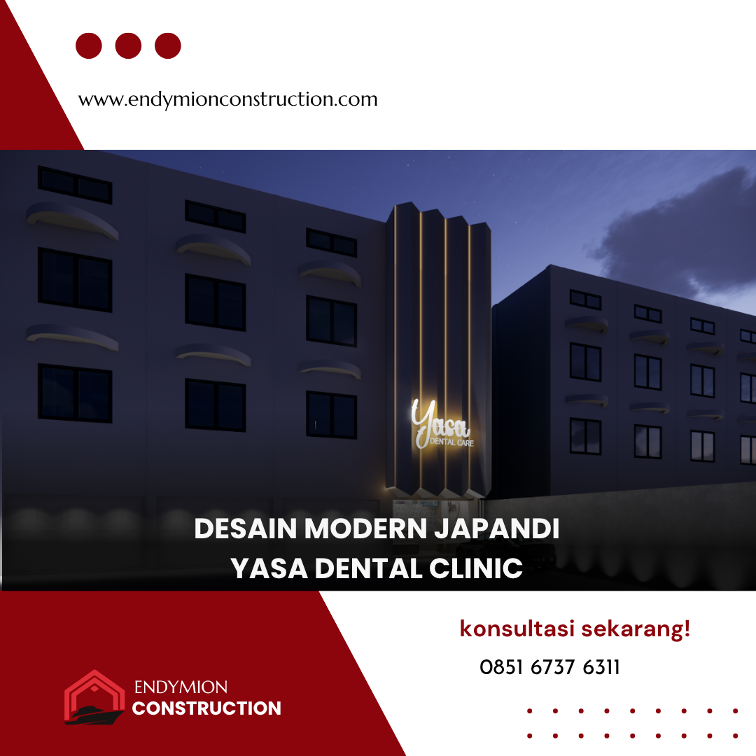 Desain Modern Japandi – Yasa Dental Clinic