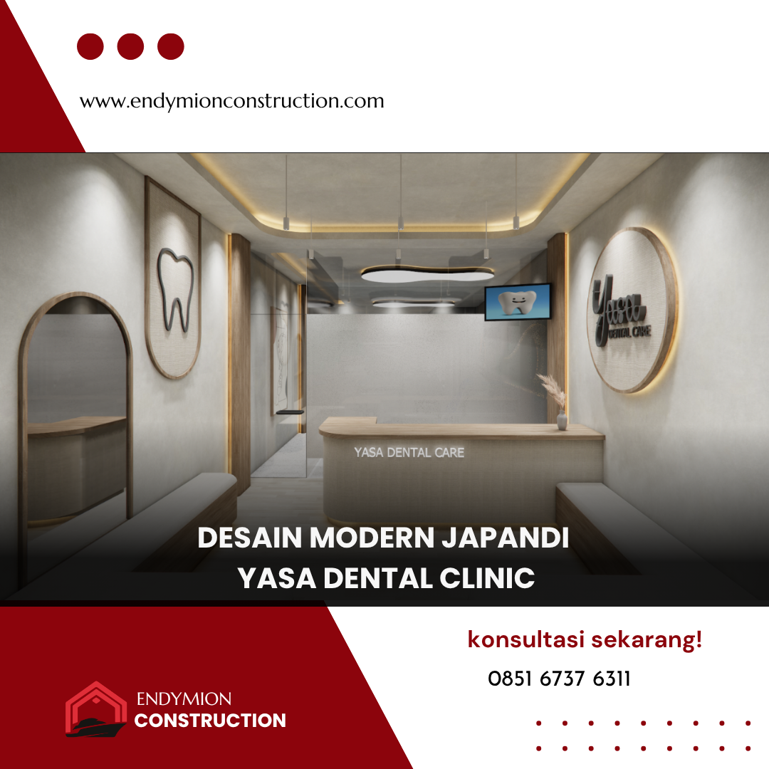 Desain Modern Japandi – Yasa Dental Clinic