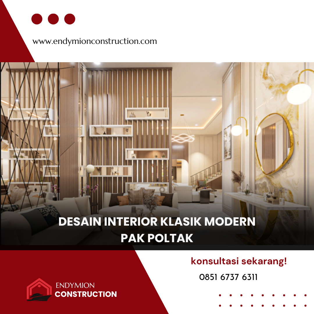 Desain Interior Klasik Modern – Pak Poltak