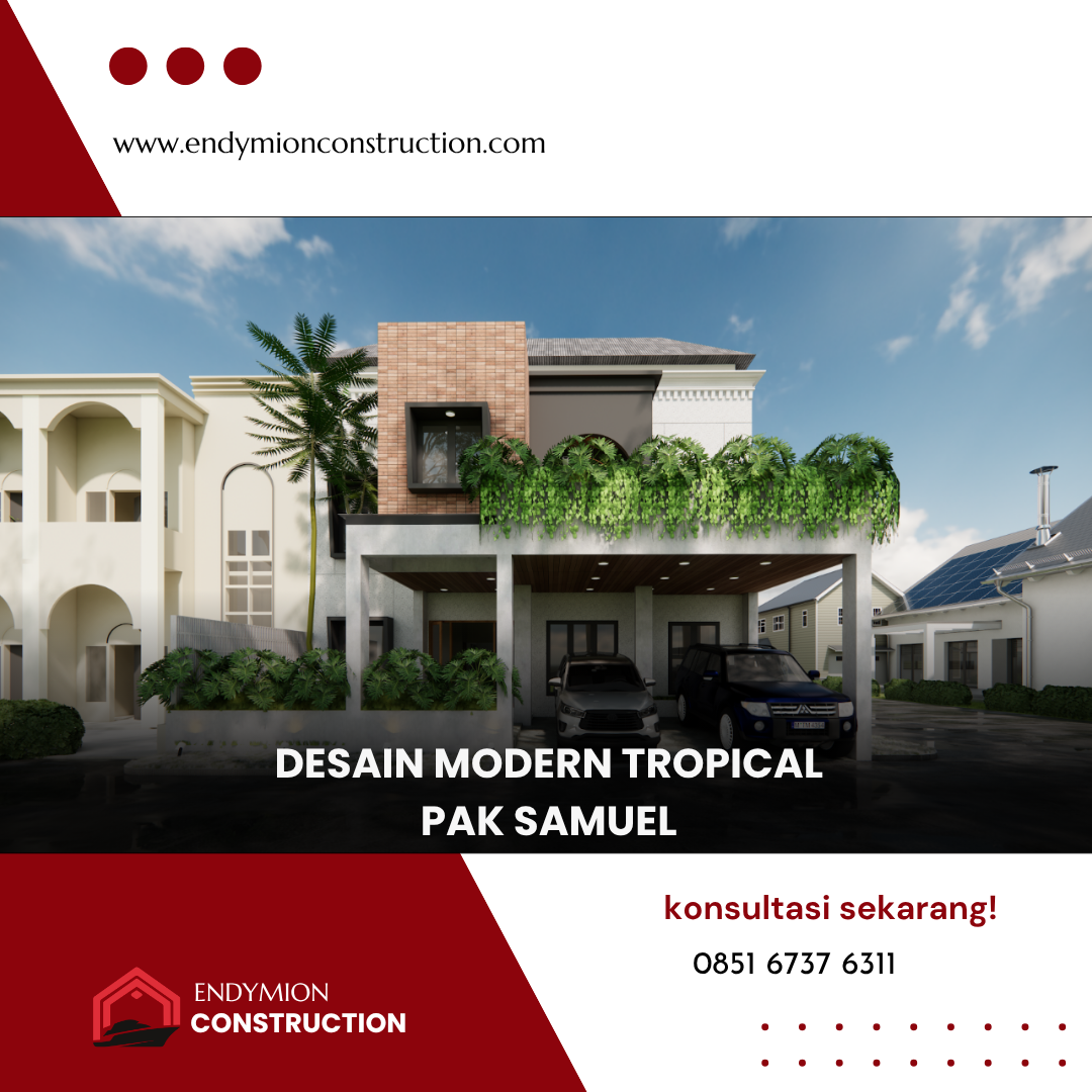 Desain Modern Tropical – Pak Samuel